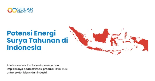 Potensi Insolasi Surya Tahunan di Indonesia